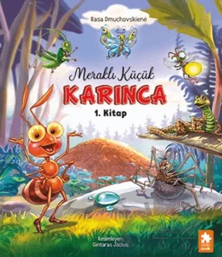 Meraklı Küçük Karınca 1. Kitap – Rasa Dmuchovskiene – Eksik Parça Yayınları kitap kapağı