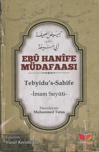 Ebu Hanife Müdafaası – İmam Suyûtî – İlim ve Hikmet Yayınları kitap kapağı