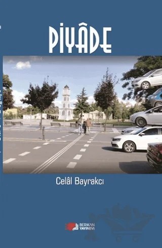 Piyade – Celal Bayrakcı – Berikan Yayınevi kitap kapağı