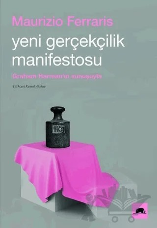 Yeni Gerçekçilik Manifestosu – Maurizio Ferraris – Kolektif Kitap kitap kapağı