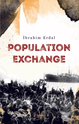 Population Exchange – İbrahim Erdal – İdeal Kültür Yayıncılık kitap kapağı