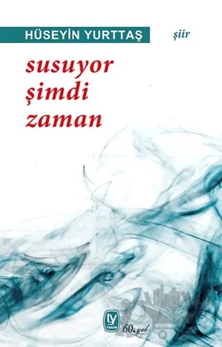 Susuyor Şimdi Zaman – Hüseyin Yurttaş – Tekin Yayınevi kitap kapağı