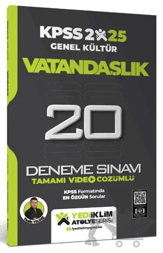 2025 KPSS Genel Kültür Atölye Serisi Vatandaşlık Tamamı Video Çözümlü 20 Deneme Sınavı – Yasin Yıldız – Yediiklim Yayınları kitap kapağı