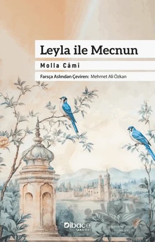 Leyla ile Mecnun – Molla Cami – Dibace Yayınları kitap kapağı