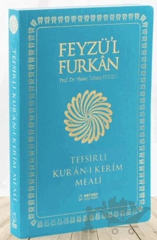Feyzü'l Furkan Tefsirli Kur'an-ı Kerim Meali (Büyük Boy - Tefsirli Meal - İNCE CİLT) TURKUAZ – Hasan Tahsin Feyizli – Server Yayınları kitap kapağı
