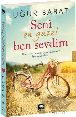 Seni En Güzel Ben Sevdim – Uğur Babat – Çınaraltı Yayınları kitap kapağı