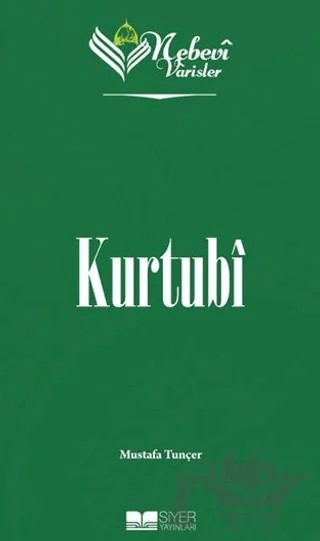 Kurtubi - Nebevi Varisler 59 – Mustafa Tunçer – Siyer Yayınları kitap kapağı