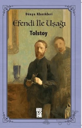 Efendi ile Uşağı – Lev Nikolayeviç Tolstoy – Koloni kitap kapağı