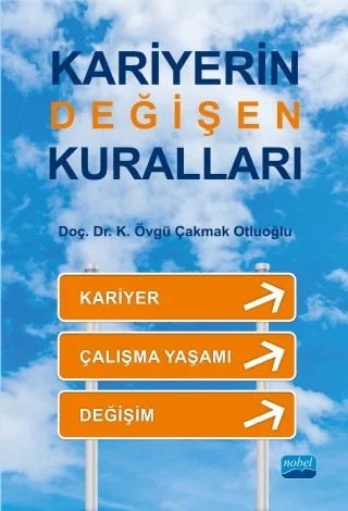 Kariyerin Değişen Kuralları – K. Övgü Çakmak Otluoğlu – Nobel Akademik Yayıncılık kitap kapağı