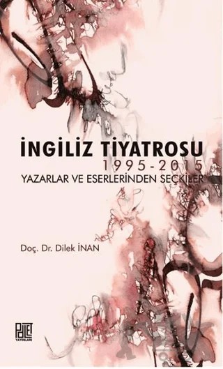 İngiliz Tiyatrosu – Dilek İnan – Palet Yayınları kitap kapağı