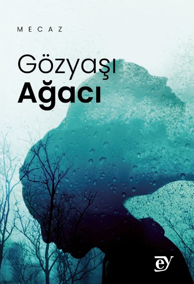 Gözyaşı Ağacı – Mecaz – EY Yayınları kitap kapağı