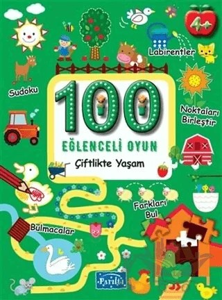 100 Eğlenceli Oyun - Çiftlikte Yaşam – Kolektif – Parıltı Yayınları kitap kapağı