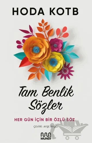 Tam Benlik Sözler – Hoda Kotb – Mundi kitap kapağı