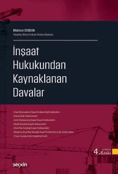 İnşaat Hukukundan Kaynaklanan Davalar – Mahmut Çoşkun – Seçkin Yayıncılık kitap kapağı