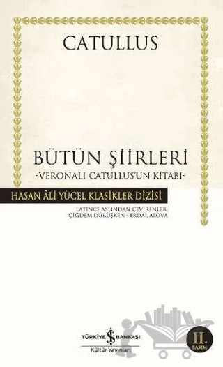 Bütün Şiirleri – Gaius Valerius Catullus – İş Bankası Kültür Yayınları kitap kapağı