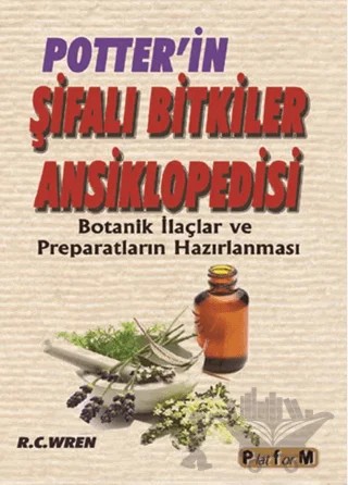 Potter'in Şifalı Bitkiler Ansiklopedisi – R. C. Wren – Platform Yayınları kitap kapağı