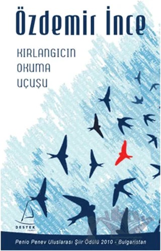 Kırlangıcın Okuma Uçuşu – Özdemir İnce – Destek Yayınları kitap kapağı