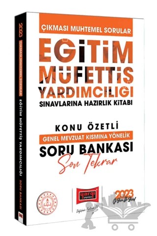 2023 Eğitim Müfettiş Yardımcılığı Sınavına Hazırlık Çıkması Muhtemel Sorular Genel Mevzuat Kısmına Yönelik Son Tekrar Konu Özetli Açıklamalı Soru Bankası – Kolektif – Yargı Yayınevi kitap kapağı