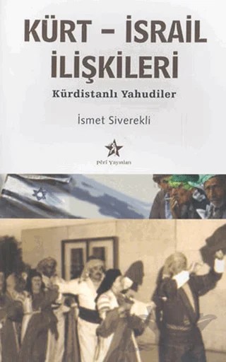 Kürt - İsrail İlişkileri – İsmet Siverekli – Peri Yayınları kitap kapağı