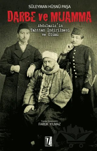 Darbe ve Muamma – Süleyman Hüsnü Paşa – İz Yayıncılık kitap kapağı