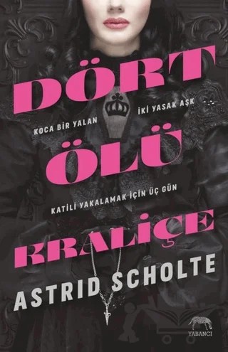 Dört Ölü Kraliçe – Astrid Scholte – Yabancı Yayınları kitap kapağı