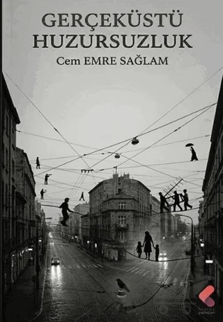 Gerçeküstü Huzursuzluk – Cem Emre Sağlam – Klaros Yayınları kitap kapağı