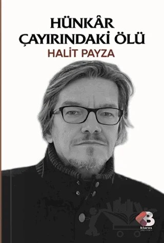 Hünkar Çayırındaki Ölü – Halit Payza – Klaros Yayınları kitap kapağı