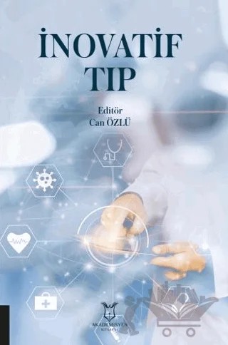 İnovatif Tıp – Can Özlü – Akademisyen Kitabevi kitap kapağı