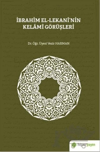 İbrahim El-Lekani’nin Kelami Görüşleri – Vezir Harman – Hiperlink Yayınları kitap kapağı