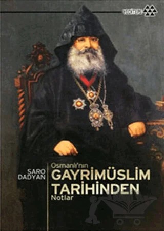 Osmanlı’nın Gayrimüslim Tarihinden Notlar – Saro Dadyan – Yeditepe Yayınevi kitap kapağı