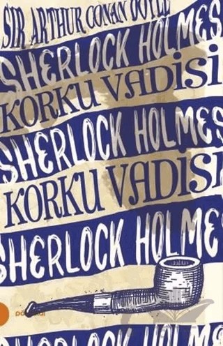 Sherlock Holmes 8 - Korku Vadisi – Sir Arthur Conan Doyle – Portakal Kitap kitap kapağı