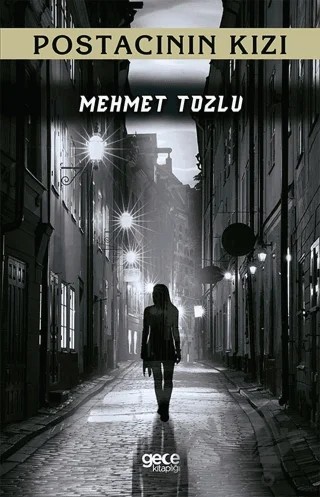 Postacının Kızı – Mehmet Tozlu – Gece Kitaplığı kitap kapağı