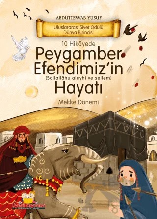 10 Hikayede Peygamber Efendimiz’in Hayatı Mekke Dönemi – Abdüttevvab Yusuf – Uysal Yayınevi kitap kapağı