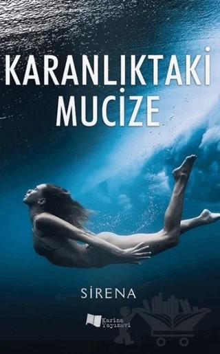 Karanlıktaki Mucize – Sirena – Karina Yayınevi kitap kapağı