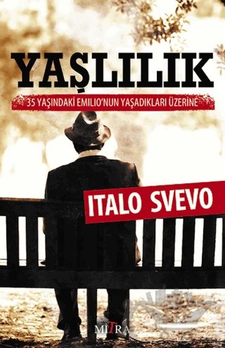 Yaşlılık – Italo Svevo – Mitra Yayınları kitap kapağı