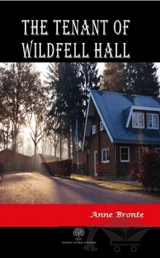 The Tenant of Wildfell Hall – Anne Bronte – Platanus Publishing kitap kapağı