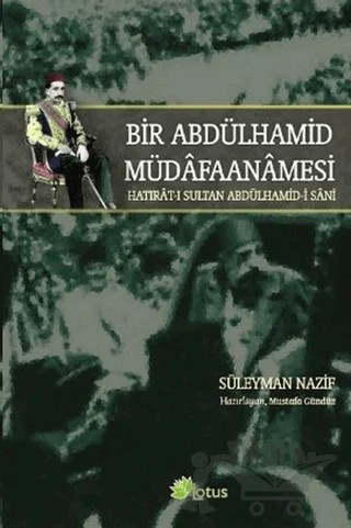 Bir Abdülhamid Müdafaanamesi – Süleyman Nazif – Lotus Yayın Grubu kitap kapağı
