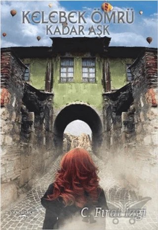 Kelebek Ömrü Kadar Aşk – C. Fırat İzgi – Sokak Kitapları Yayınları kitap kapağı