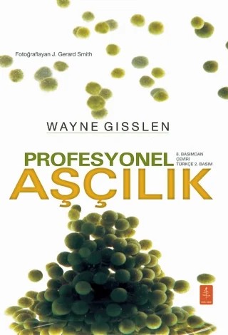 PROFESYONEL AŞÇILIK - Professional Cooking – Wayne Gisslen – Nobel Yaşam kitap kapağı