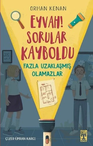 Eyvah! Sorular Kayboldu – Orhan Kenan – İlk Genç Timaş kitap kapağı