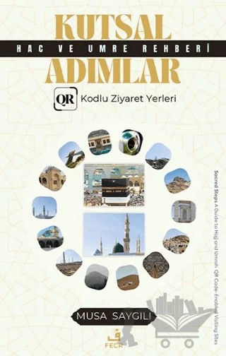 Kutsal Adımlar Hac ve Umre Rehberi – Musa Saygılı – Fecr Yayınları kitap kapağı