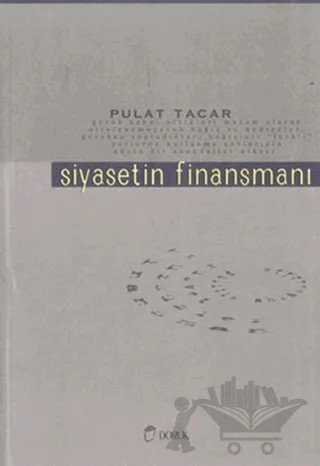 Siyasetin Finansmanı – Pulat Tacar – Doruk Yayınları kitap kapağı
