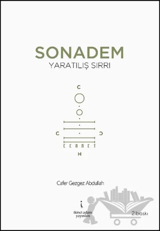 Son Adem Yaratılış Sırrı – Cafer Gezgez Abdullah – İkinci Adam Yayınları kitap kapağı