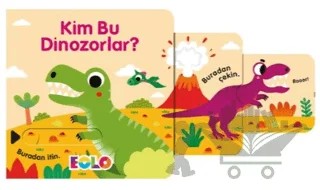 Kim Bu Dinozorlar? – Kolektif – Eolo Yayıncılık kitap kapağı