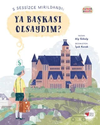 Ya Başkası Olsaydım? - Alfabe Bulutu 1 – Alp Gökalp – Can Çocuk Yayınları kitap kapağı