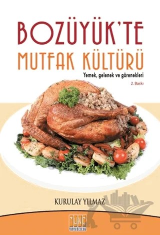 Bozüyük'te Mutfak Kültürü – Kurulay Yılmaz – Tunç Yayıncılık kitap kapağı