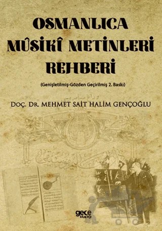 Osmanlıca Müsiki Metinleri Rehberi – Mehmet Sait Halim Gençoğlu – Gece Kitaplığı kitap kapağı