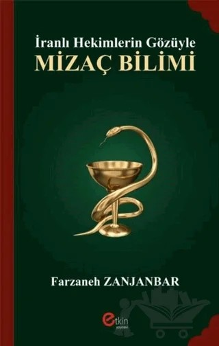 İranlı Hekimlerin Gözüyle Mizaç Bilimi – Farzaneh Zanjanbar – Etkin Yayınevi kitap kapağı