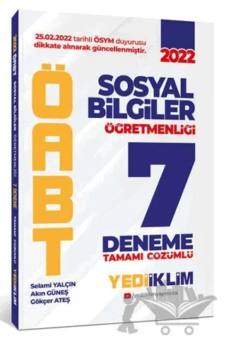 2022 ÖABT Sosyal Bilgiler Öğretmenliği Tamamı Çözümlü 7 Deneme – Selami Yalçın, Akın Güneş, Gökçer Ateş – Yediiklim Yayınları kitap kapağı
