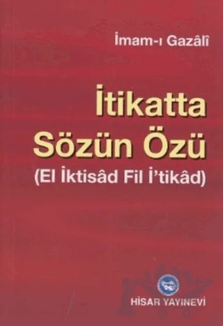İtikatta Sözün Özü – İmam-ı Gazali – Hisar Yayınevi kitap kapağı